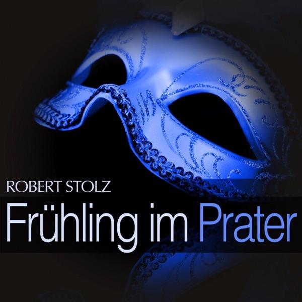 Frühling im Prater: Act II - " Im Prater da werden die Mädels schwach "