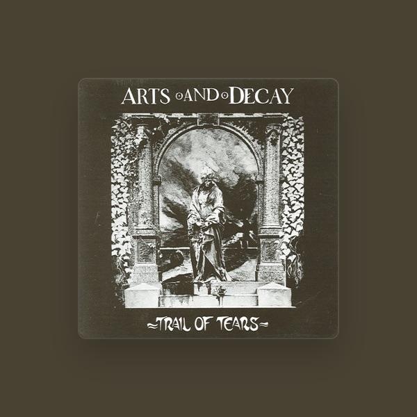 Arts and Decay