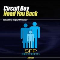 Need You Back (Circuit Dub)