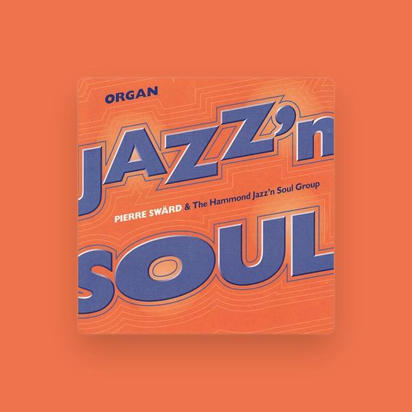 Pierre Swärd & The Hammond Jazz'n Soul Group