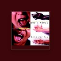 Loud & Proud