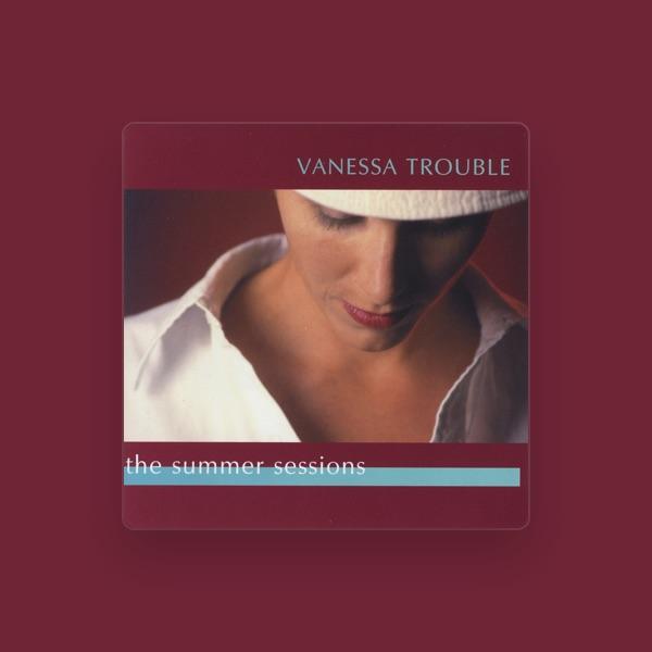 Vanessa Trouble