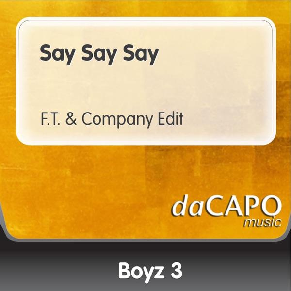 Say Say Say (F.T. & Company Edit)