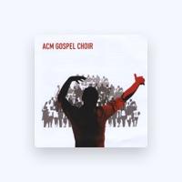 ACM Gospel Choir