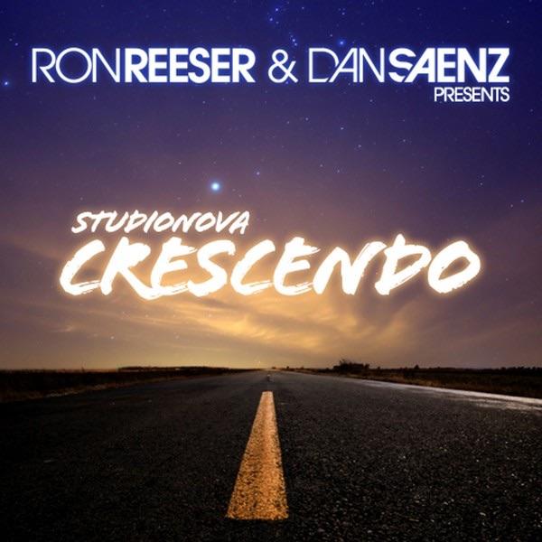 Crescendo (Ron Reeser & Dan Saenz Mix) [Ron Reeser & Dan Saenz Mix]