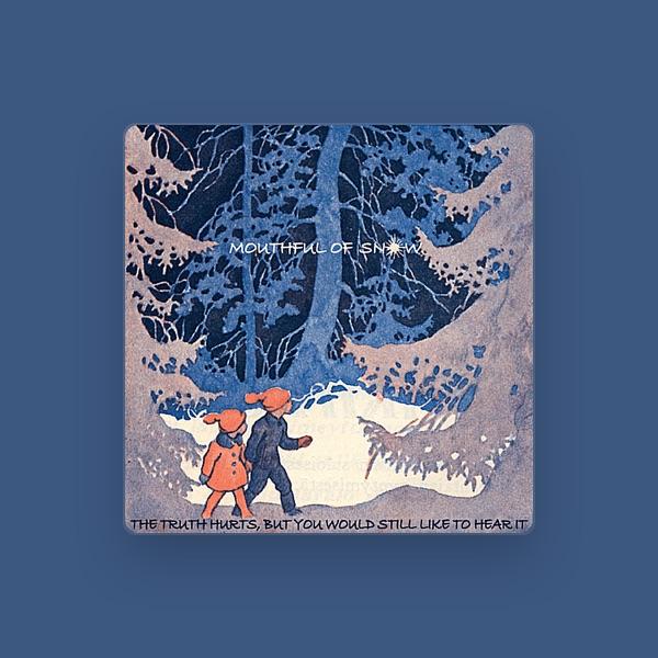Mouthful of Snow