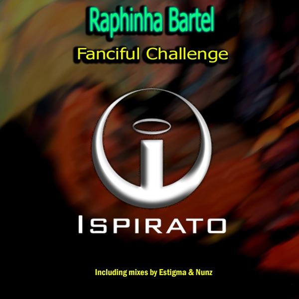 Fanciful Challenge (Estigma Remix)
