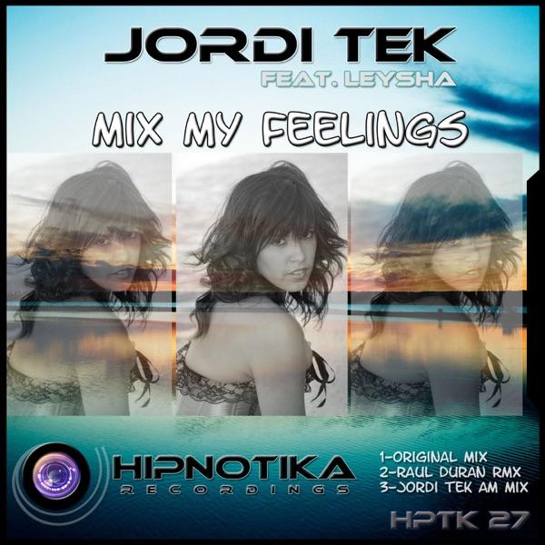 Mix My Feelings (Original Mix)