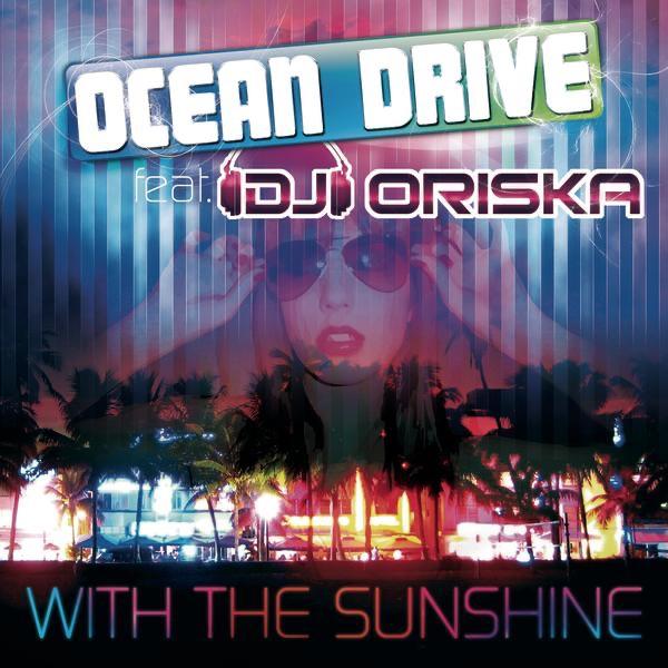 With the Sunshine (feat. DJ Oriska) [Tellement loin]