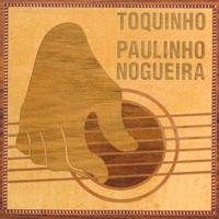 Choro Chorado Pra Paulinho Nogueira