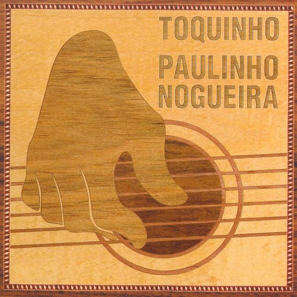 Choro Chorado Pra Paulinho Nogueira