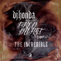 The Incredible (feat. Fred Durst) [Remix]