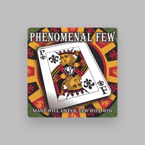 Phenomenal Few