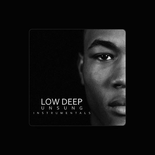 Low Deep