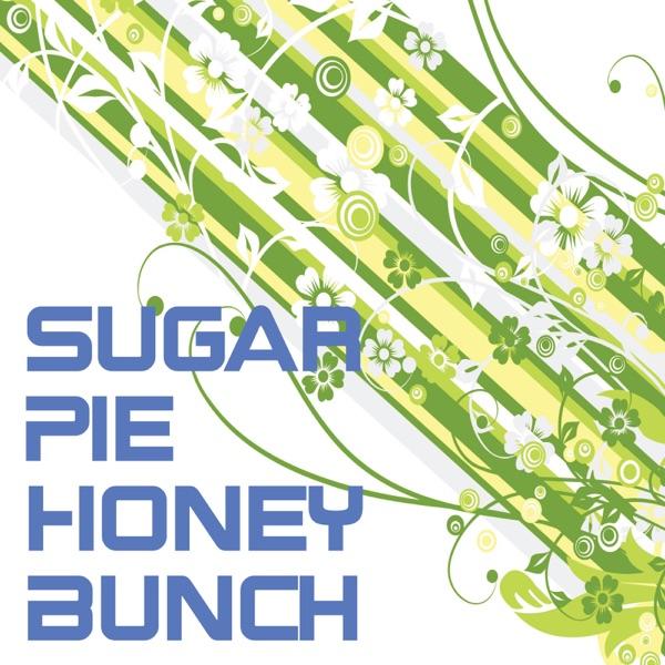Sugar Pie Honey Bunch - Single (Single)