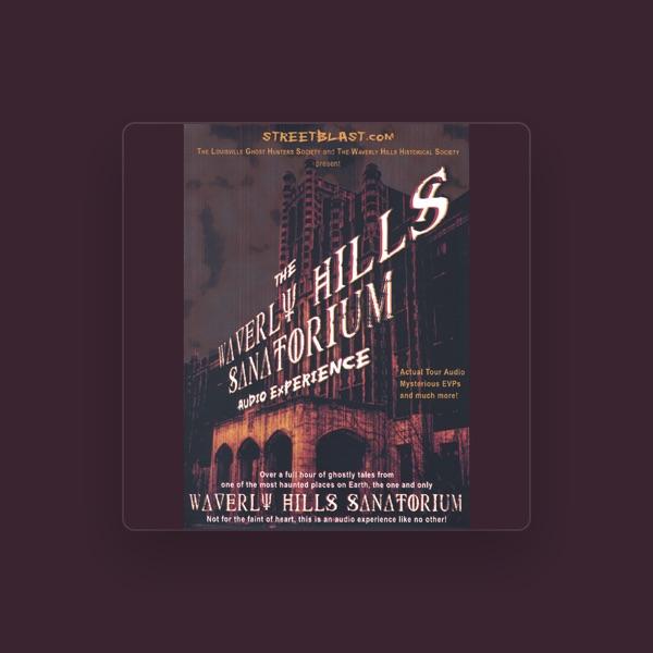 The Waverly Hills Sanatorium Audio Experience