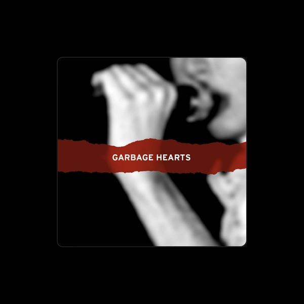 Garbage Hearts