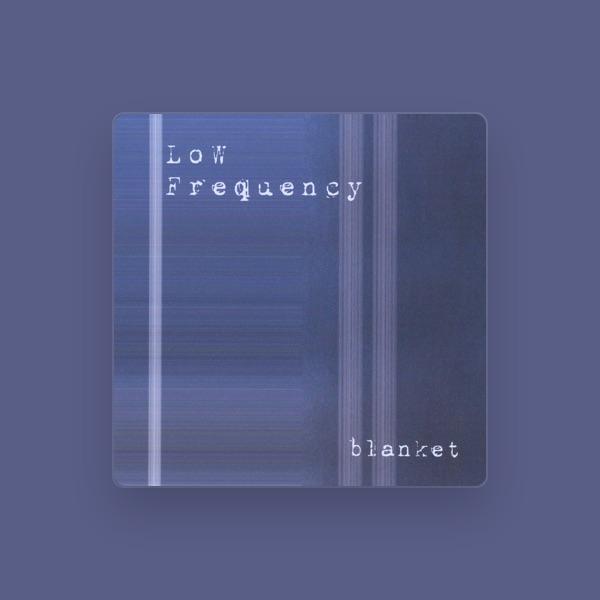 Low Frequency
