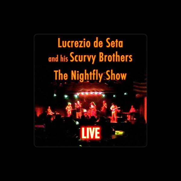 Lucrezio de Seta & His Scurvy Brothers