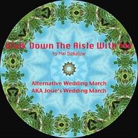Walk Down the Aisle With Me - Alternative Wedding March Song