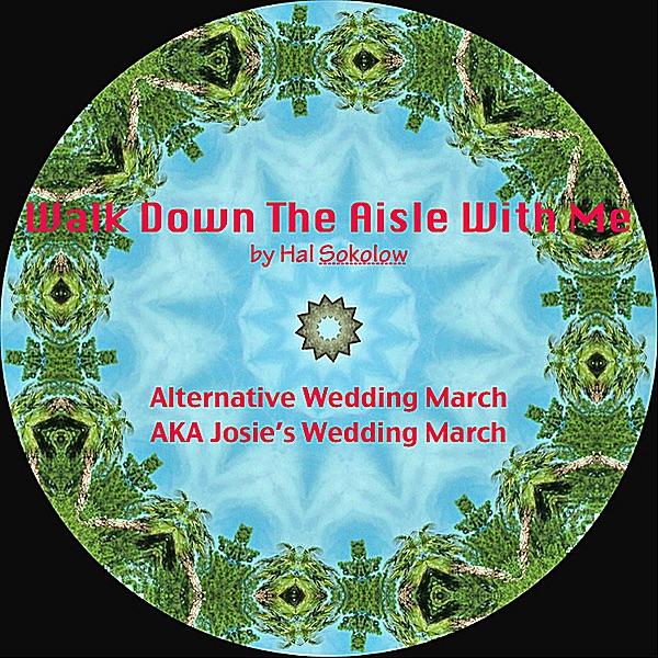 Walk Down the Aisle With Me - Alternative Wedding March Song