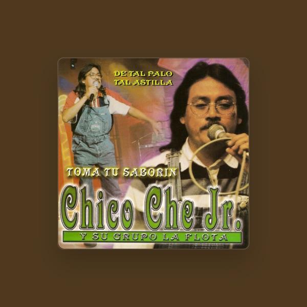Chico Che Jr. y Su Grupo La Flota
