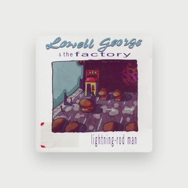 Lowell George & The Factory