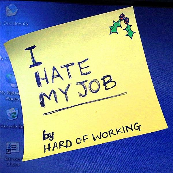 I Hate My Job