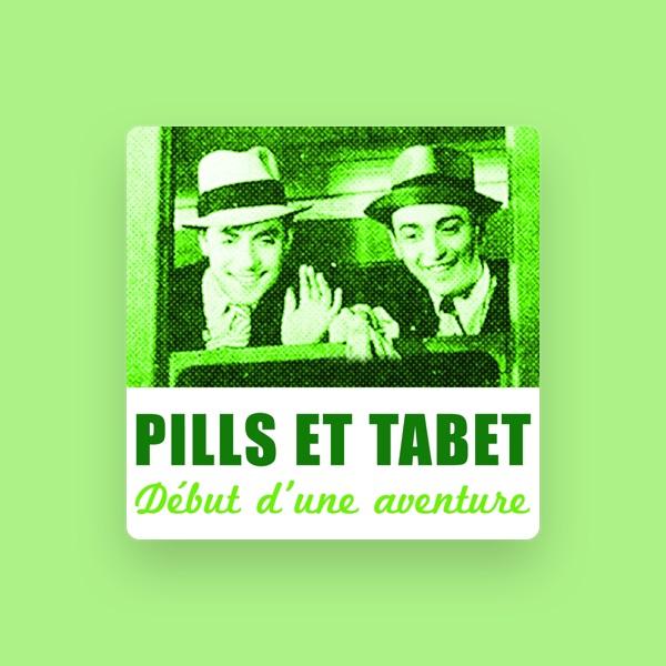 Pills et Tabet