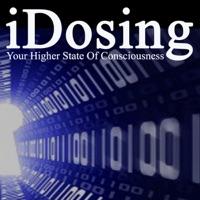 iDosing (Your Higher State Of Consciousness)