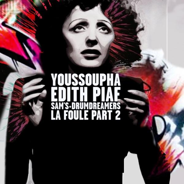 La foule, Pt. 2 (feat. Sam's & Drumdreamers)