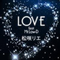 LOVE (feat. Mr.Low-D)