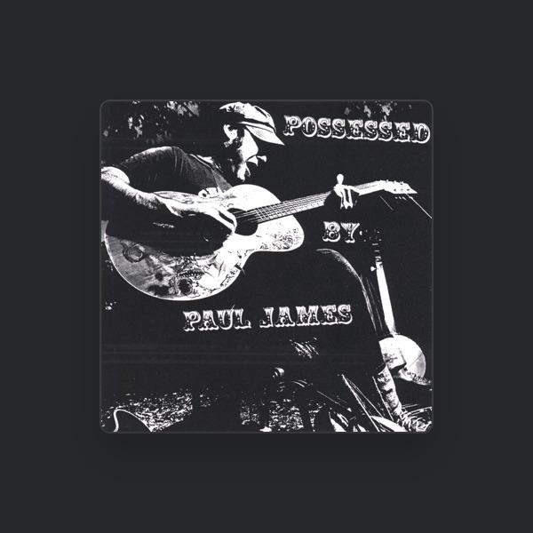 Possessed By Paul James