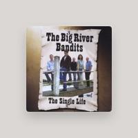 The Big River Bandits