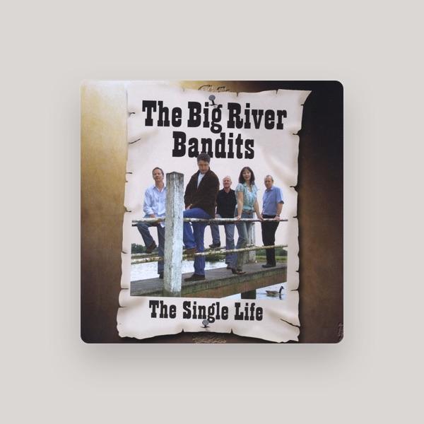 The Big River Bandits