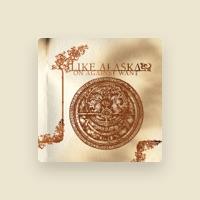 Like…Alaska