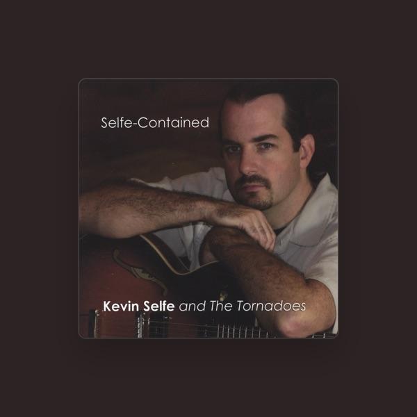 Kevin Selfe & The Tornadoes