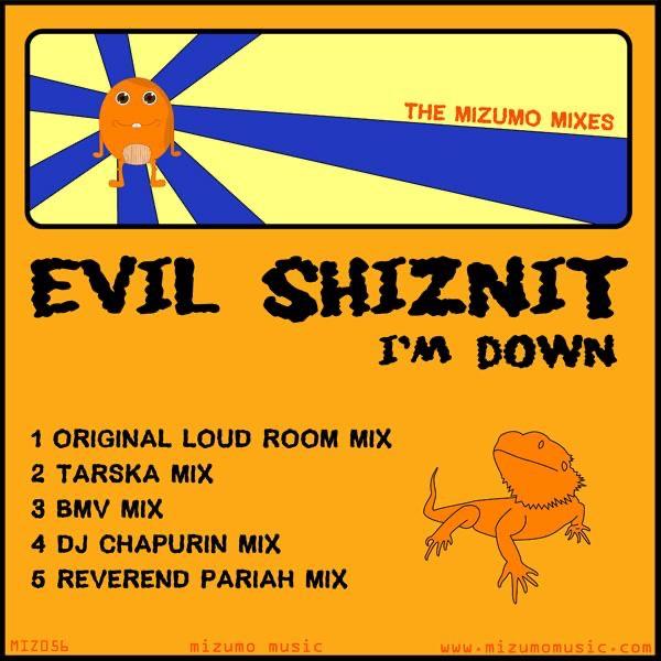 Evil Shiznit (BMV's Danger Bass Boogaloo Breakdown Mix)