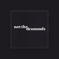 Not the Desmonds