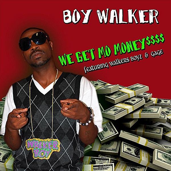 We Get Mo Money (feat. Walkers Boyz & Gage)