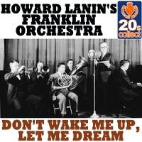 Don't Wake Me Up, Let Me Dream (Digitally Remastered)