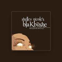 Shelley Nicole's Blakbüshe