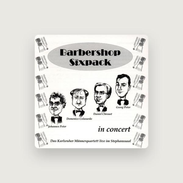 Barbershop Sixpack