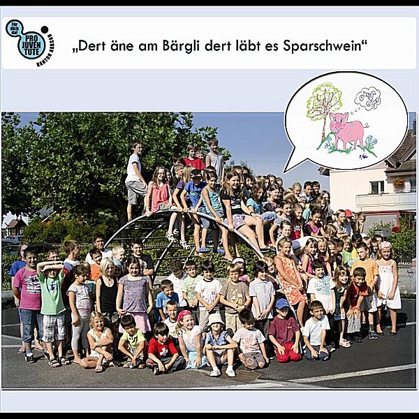 Dert äne am Bärgli dert läbt es Sparschwein