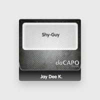 Jay Dee K.