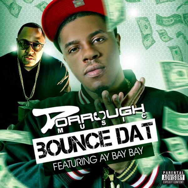 Bounce Dat (feat. Ay Bay Bay)