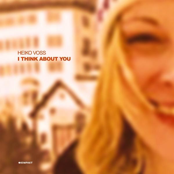 I Think About You (DJ Koze Mix)