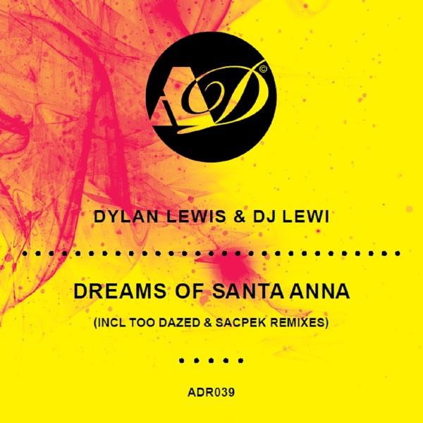 Dreams of Santa Anna (Too Dazed Remix)