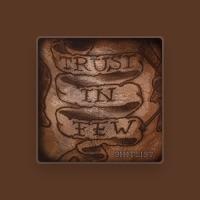 Trust In Few