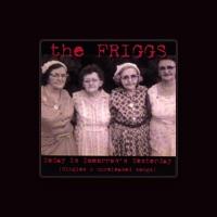 The Friggs